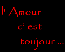 L'amour c'est..........;